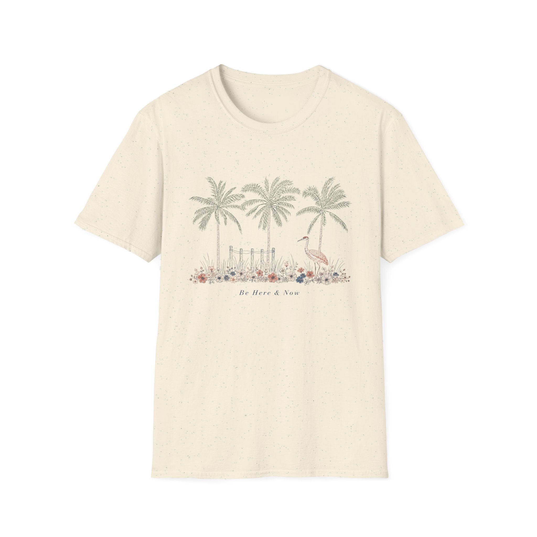 Be Here And Now T-shirt