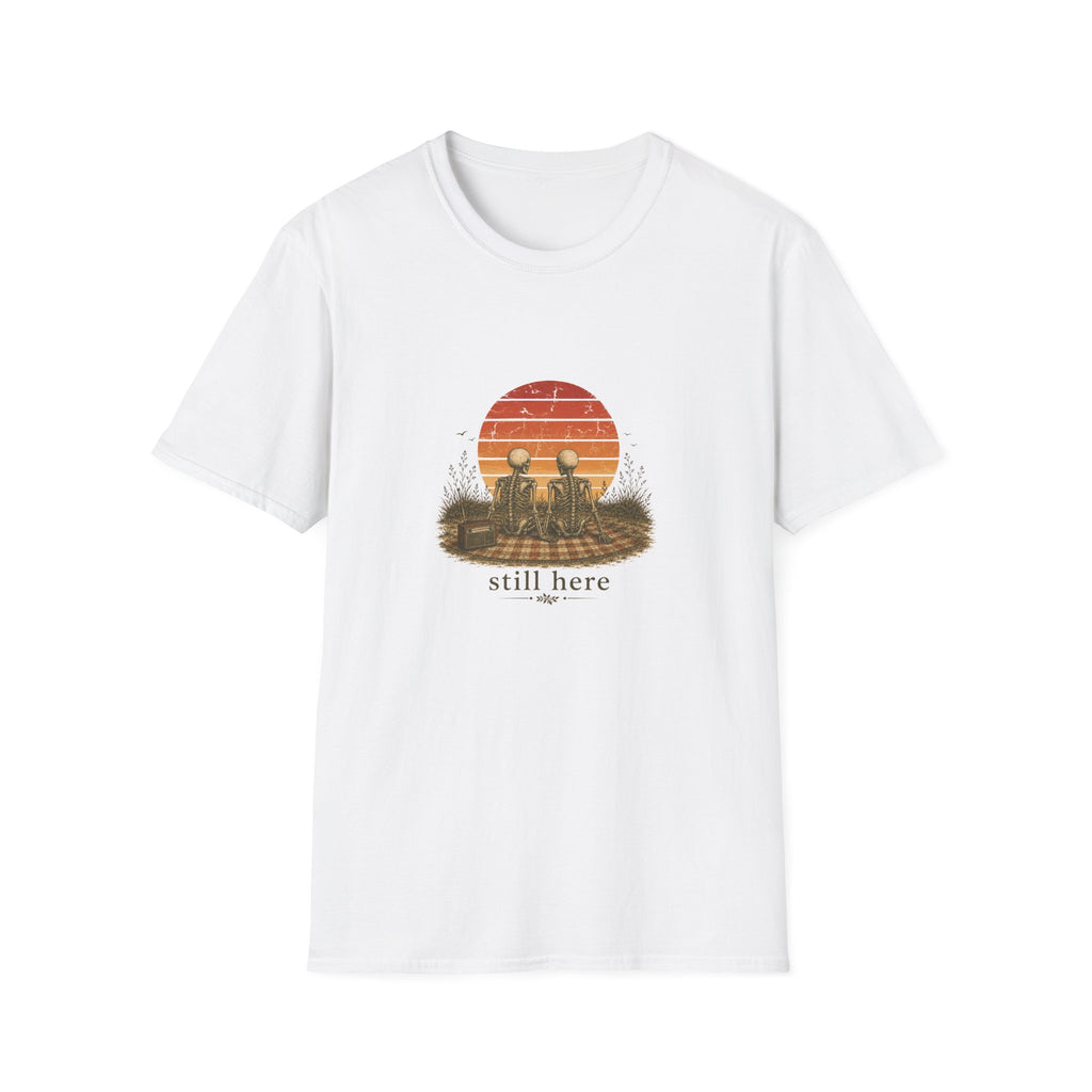 Still Here T-shirt