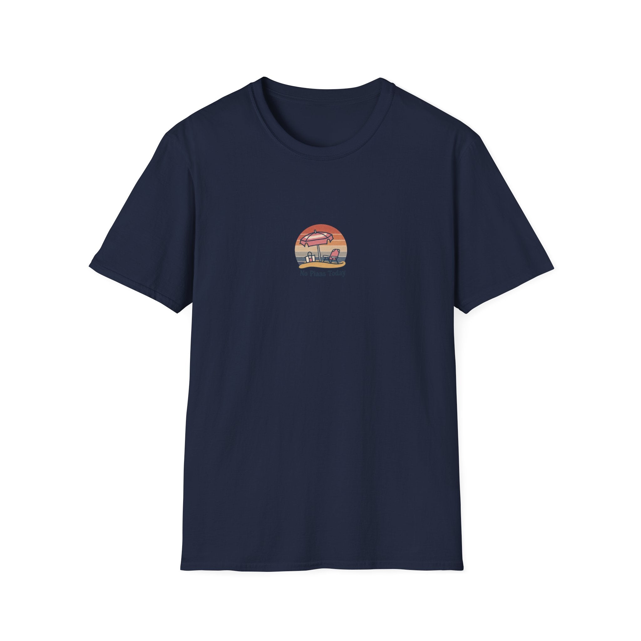 No Plans Today T-shirt