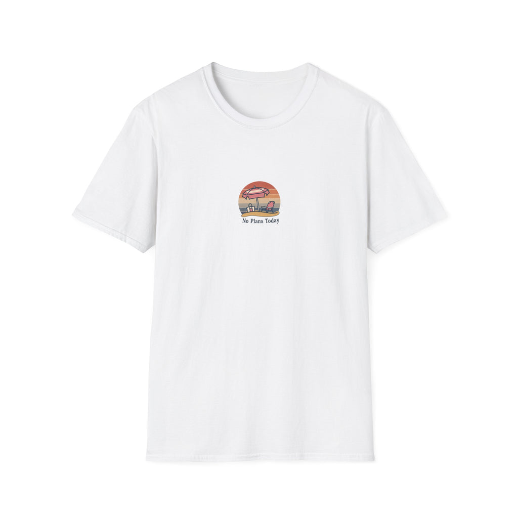 No Plans Today T-shirt