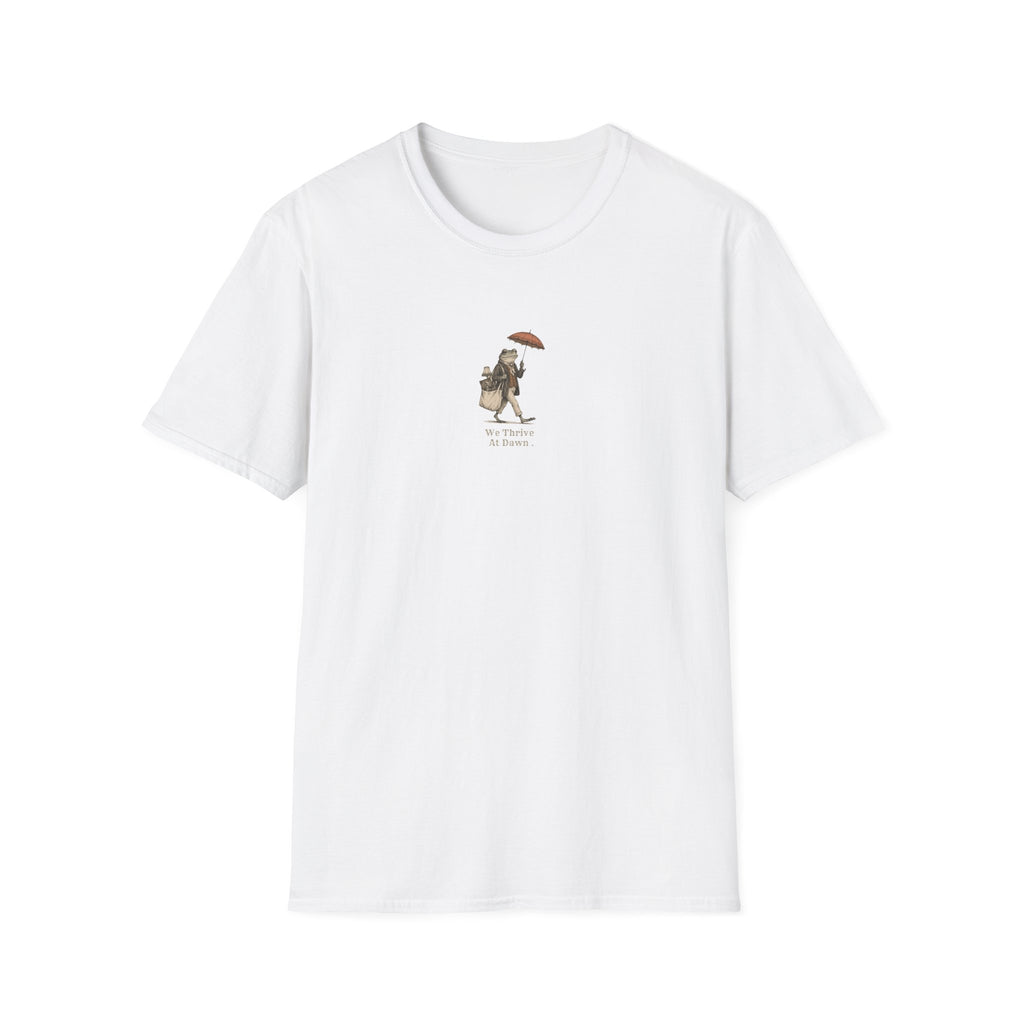 We Thrive At Dawn T-shirt