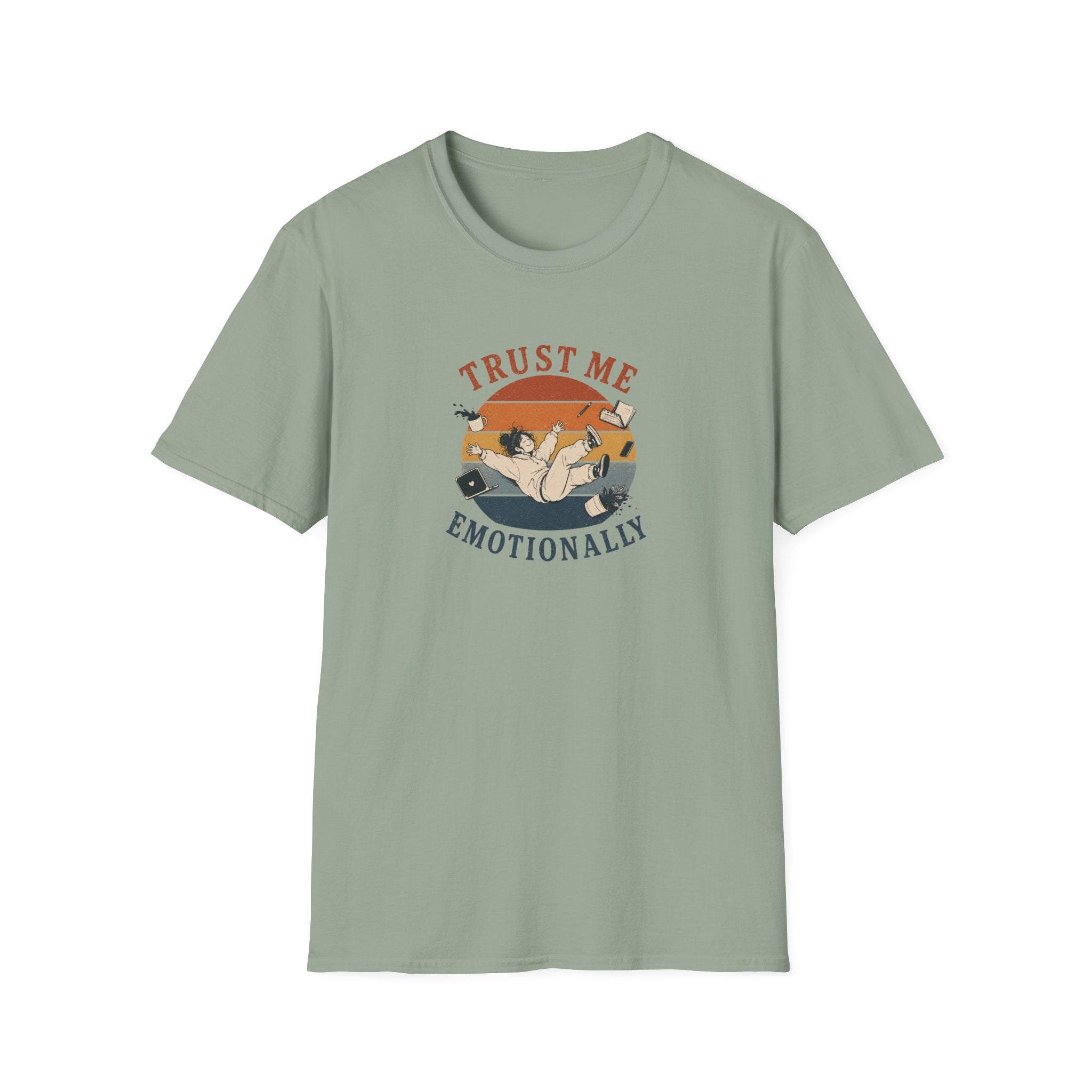 Trust Me Emotionally T-shirt