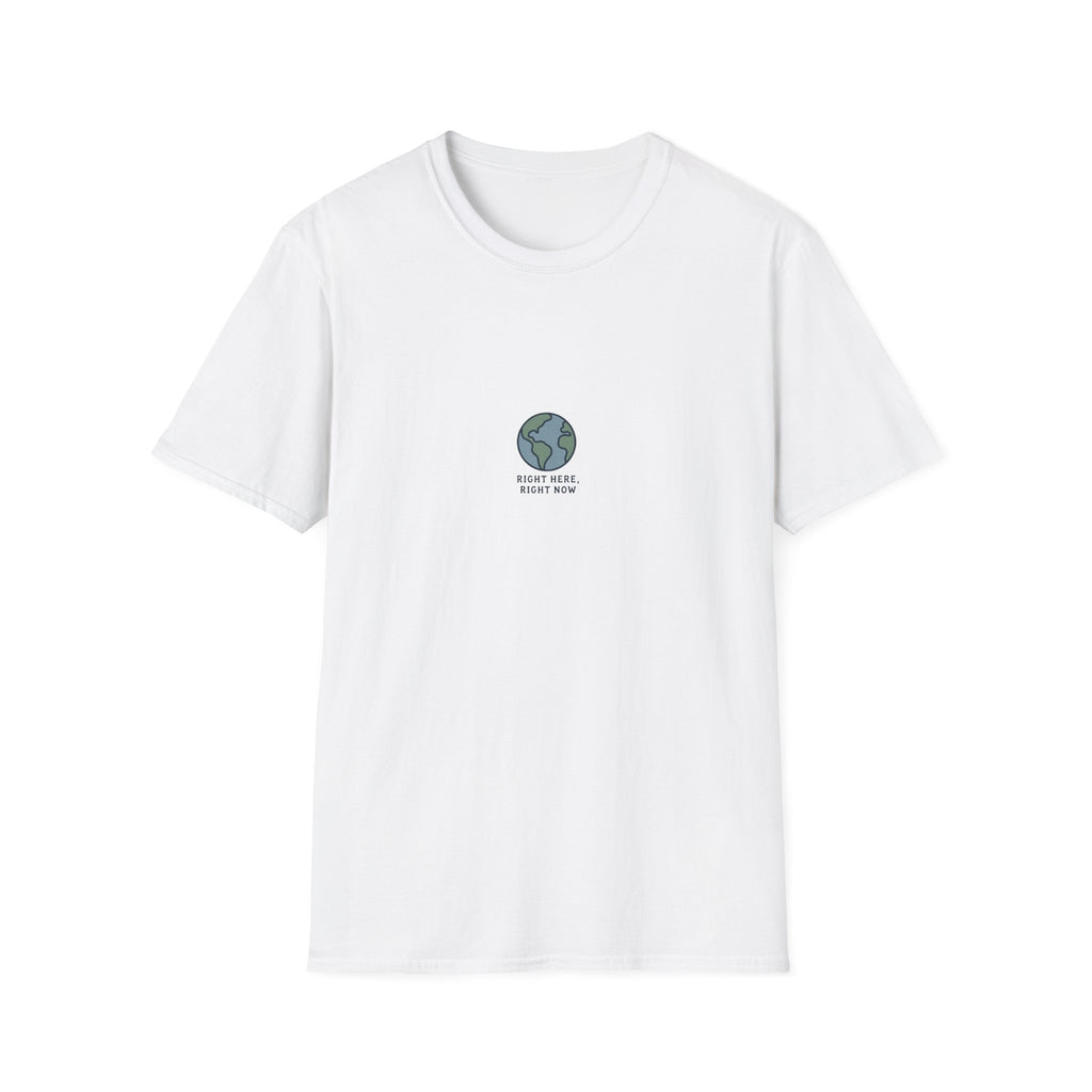 Right Here Right Now T-shirt