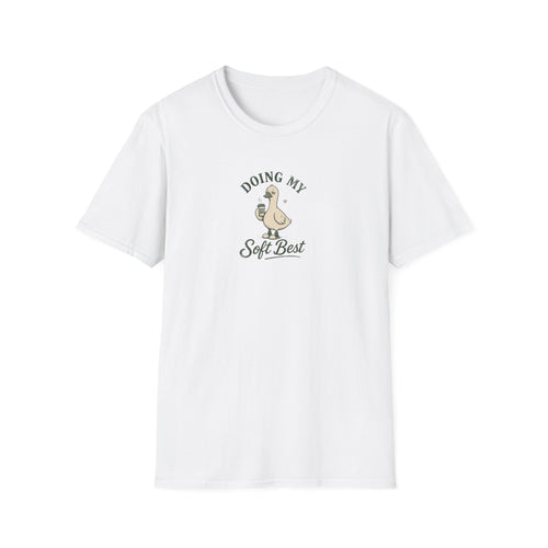 Doing My Soft Best T-shirt