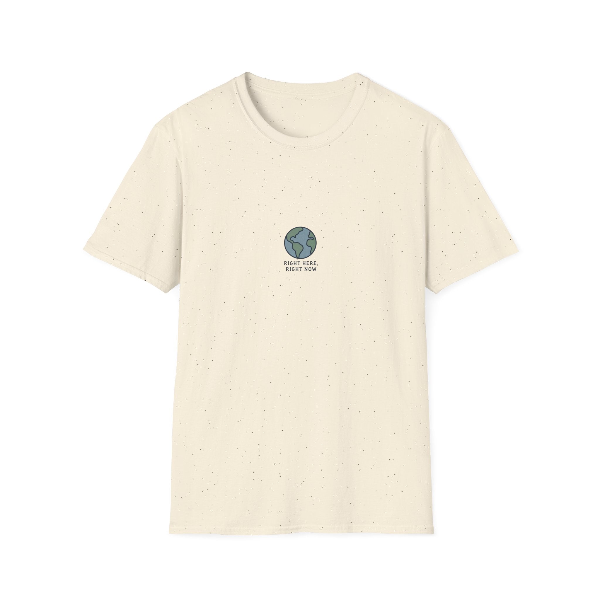 Right Here Right Now T-shirt