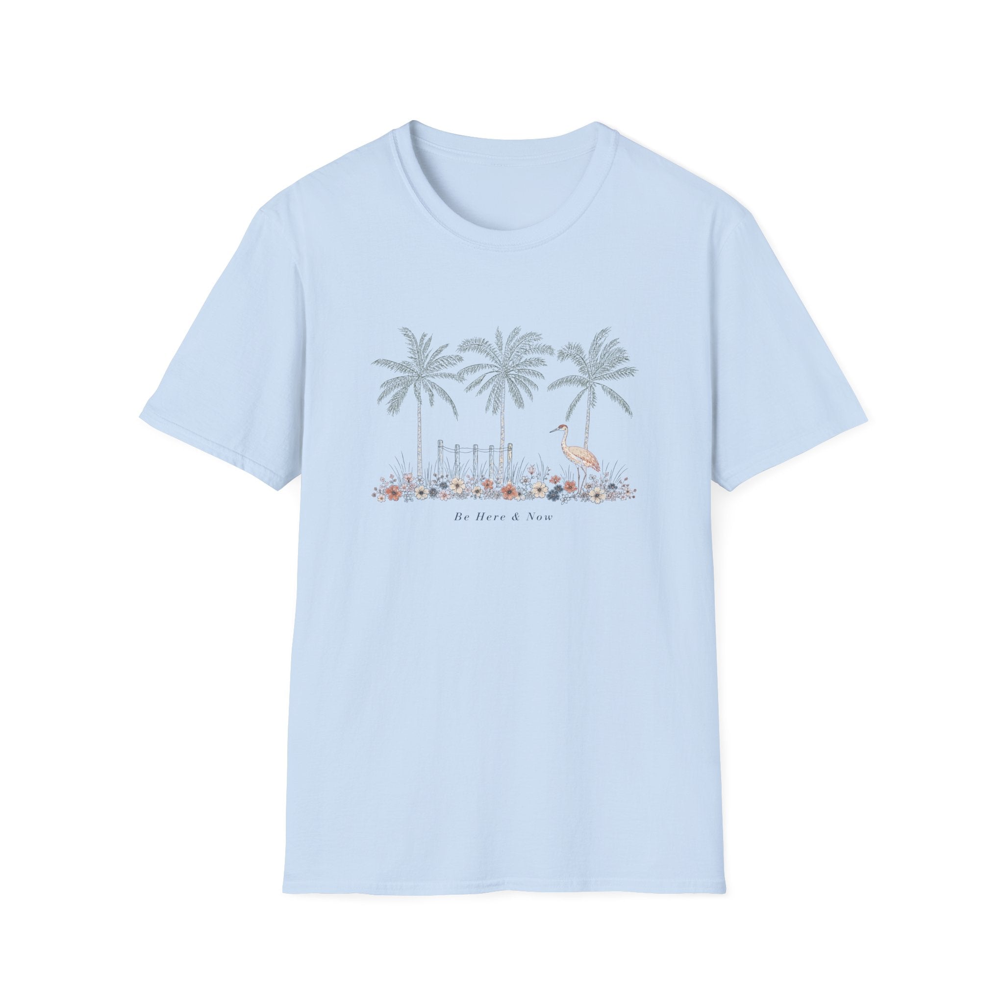Be Here & Now T-shirt