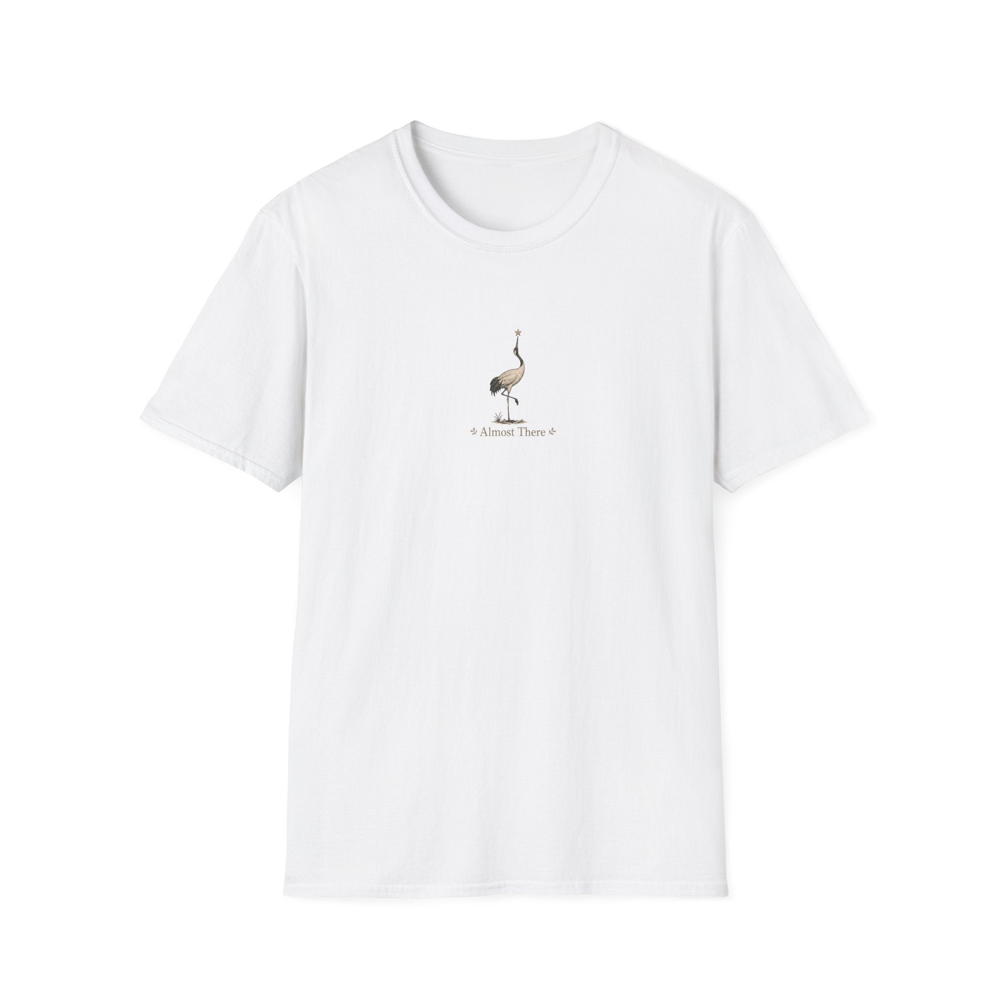 Almost There T-shirt