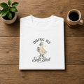 Doing My Soft Best T-shirt