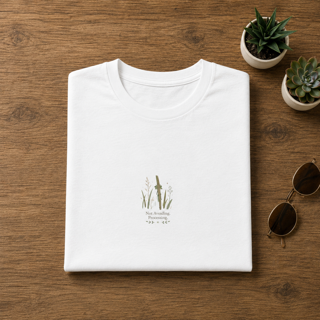 Not Hiding But Processing T-shirt