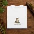 Working On It T-shirt