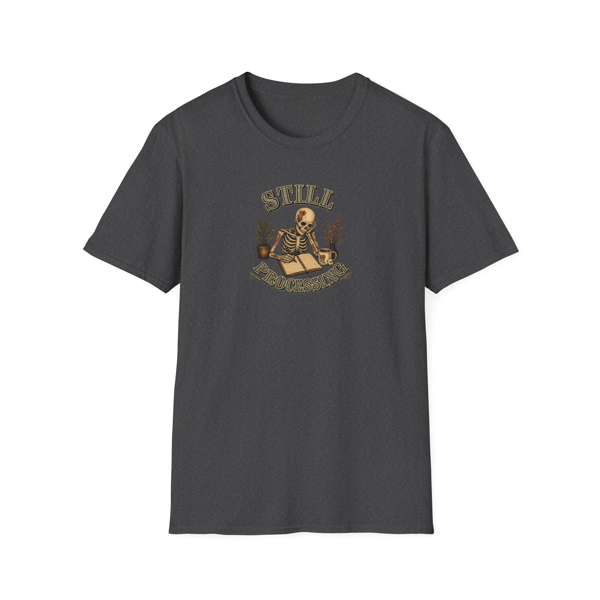 Still Processing T-shirt