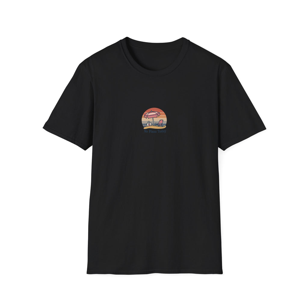 No Plans Today T-shirt