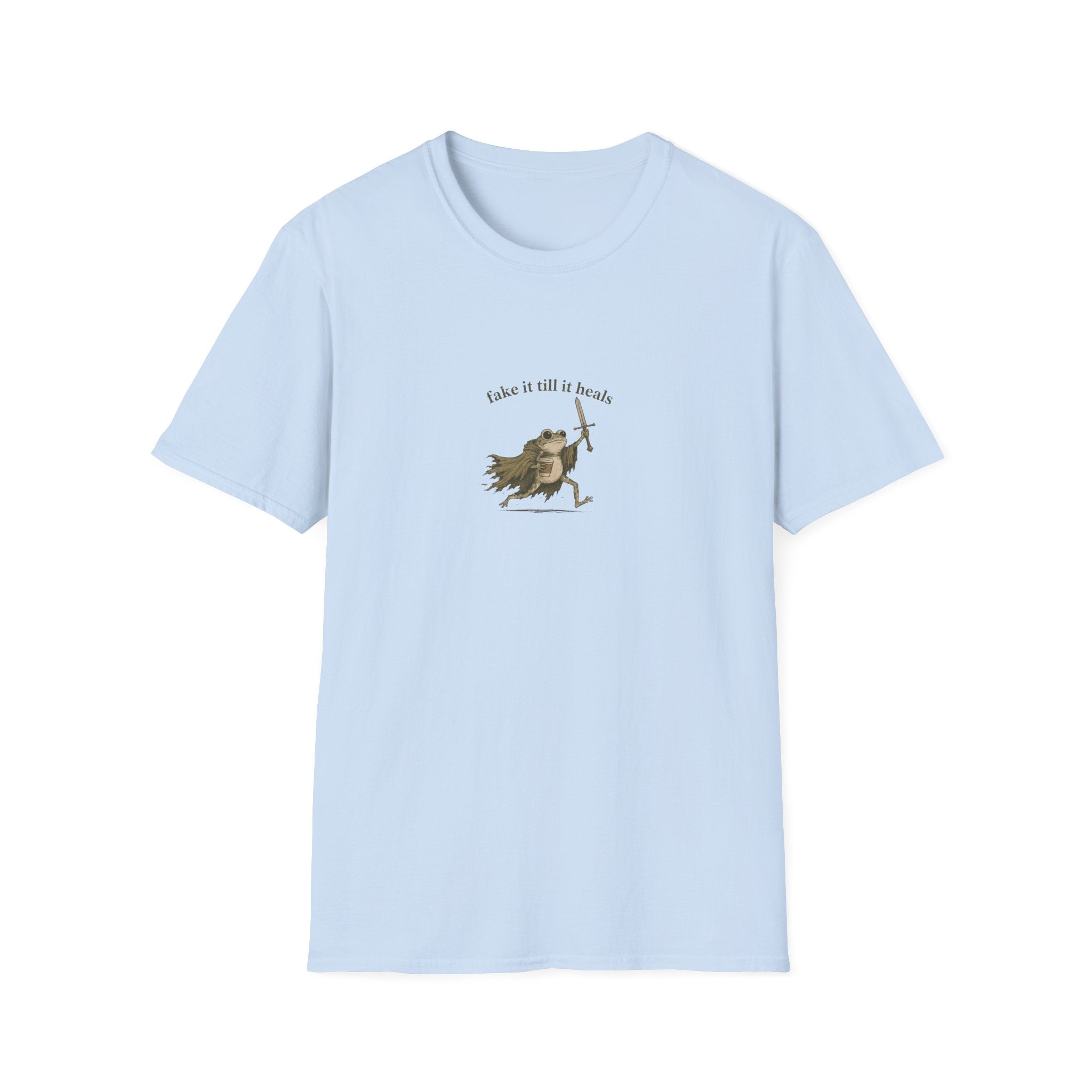 Fake It Till It Heals T-shirt