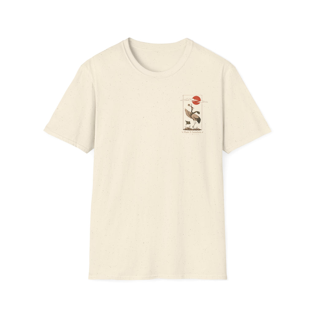 Made It Somehow T-shirt