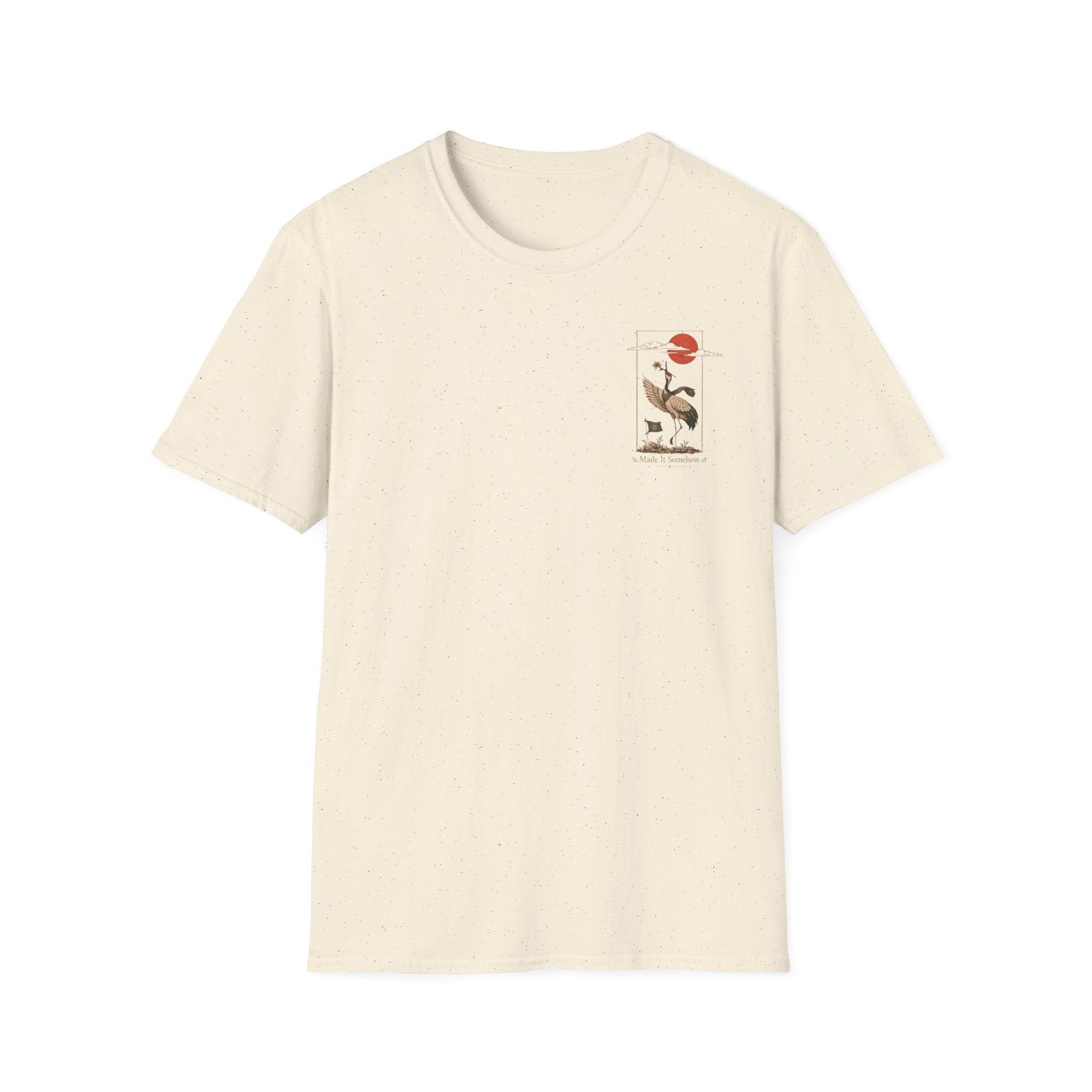Made It Somehow T-shirt