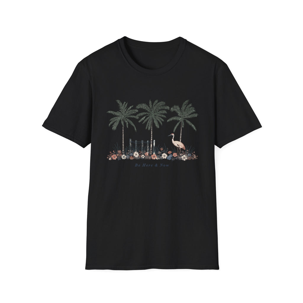 Be Here And Now T-shirt