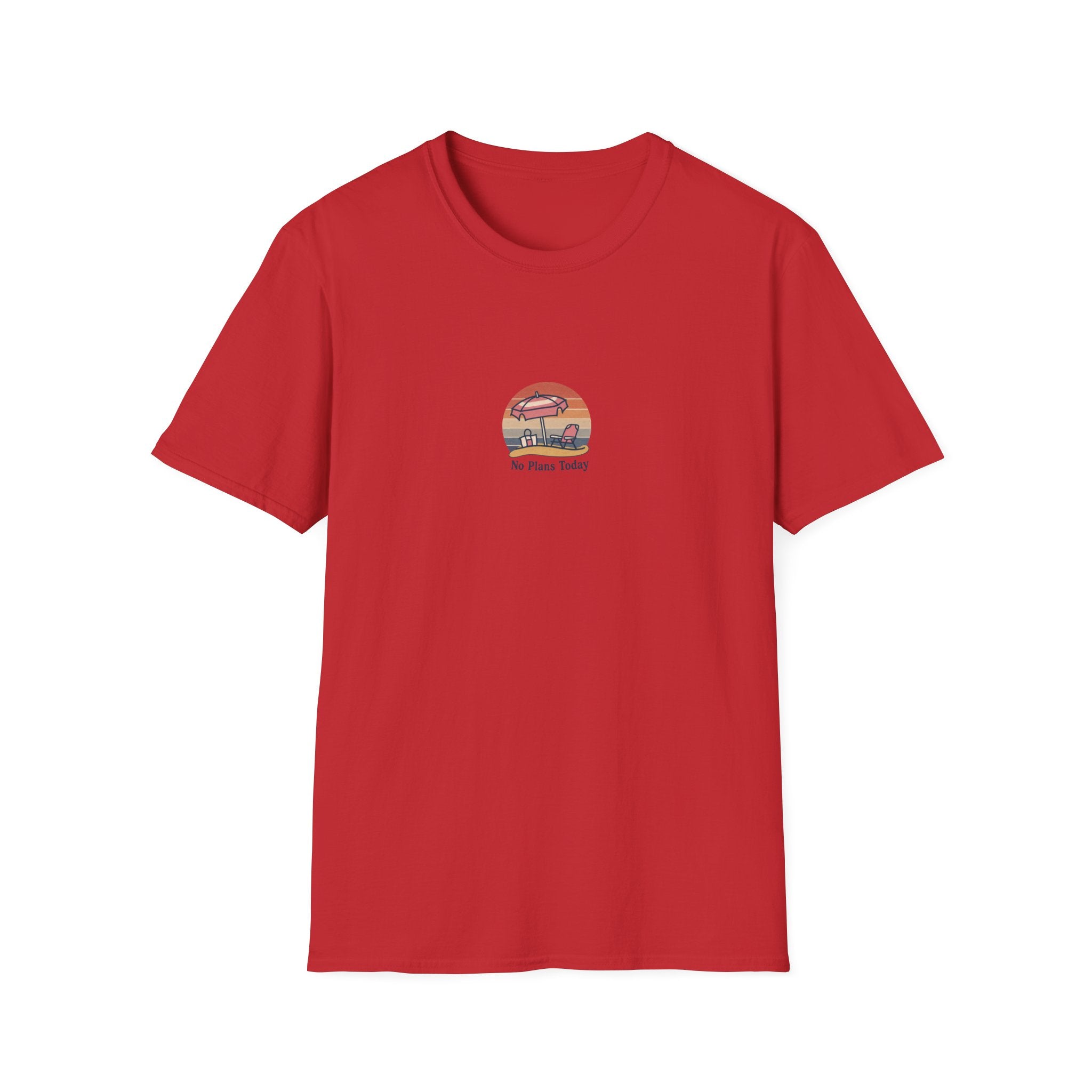 No Plans Today T-shirt