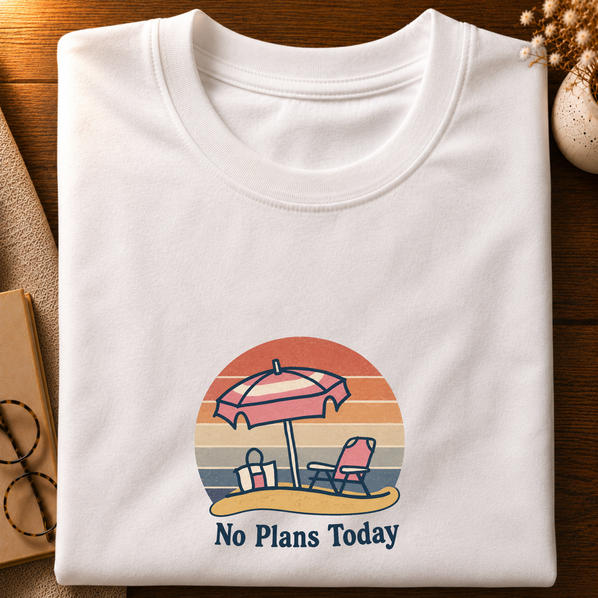 No Plans Today T-shirt