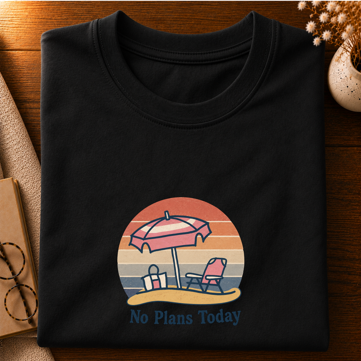 No Plans Today T-shirt