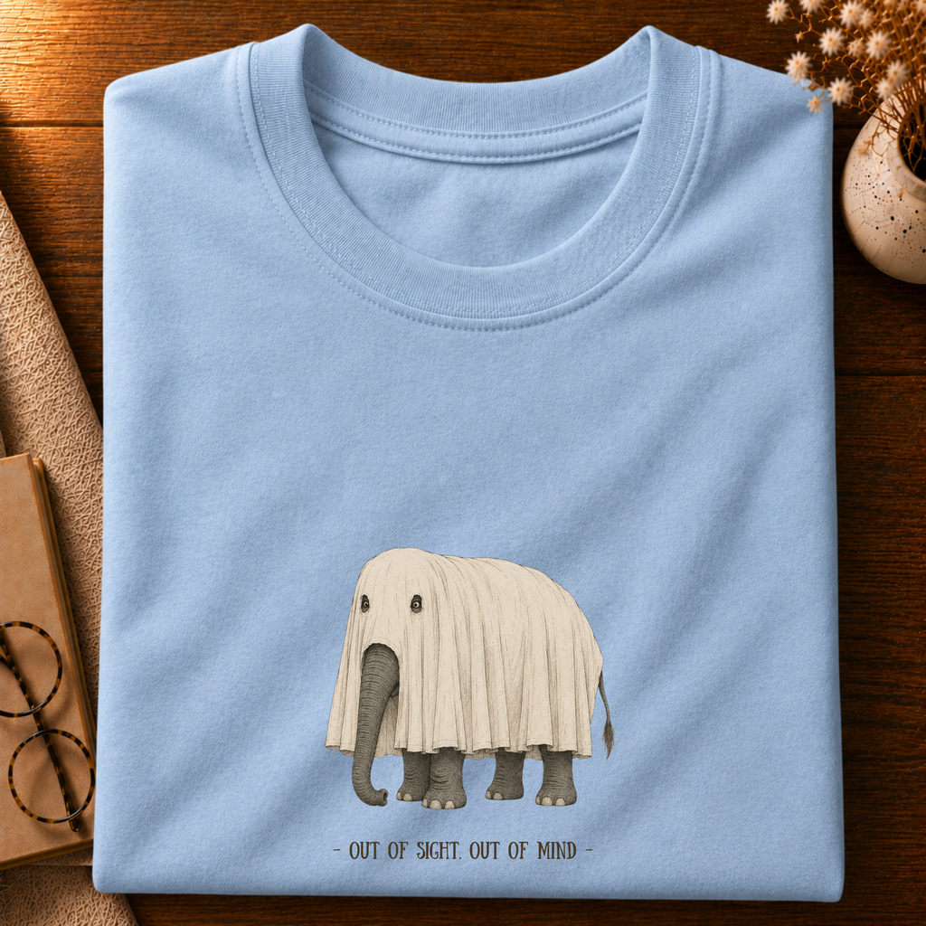 Out Of Sight, Out Of Mind T-shirt