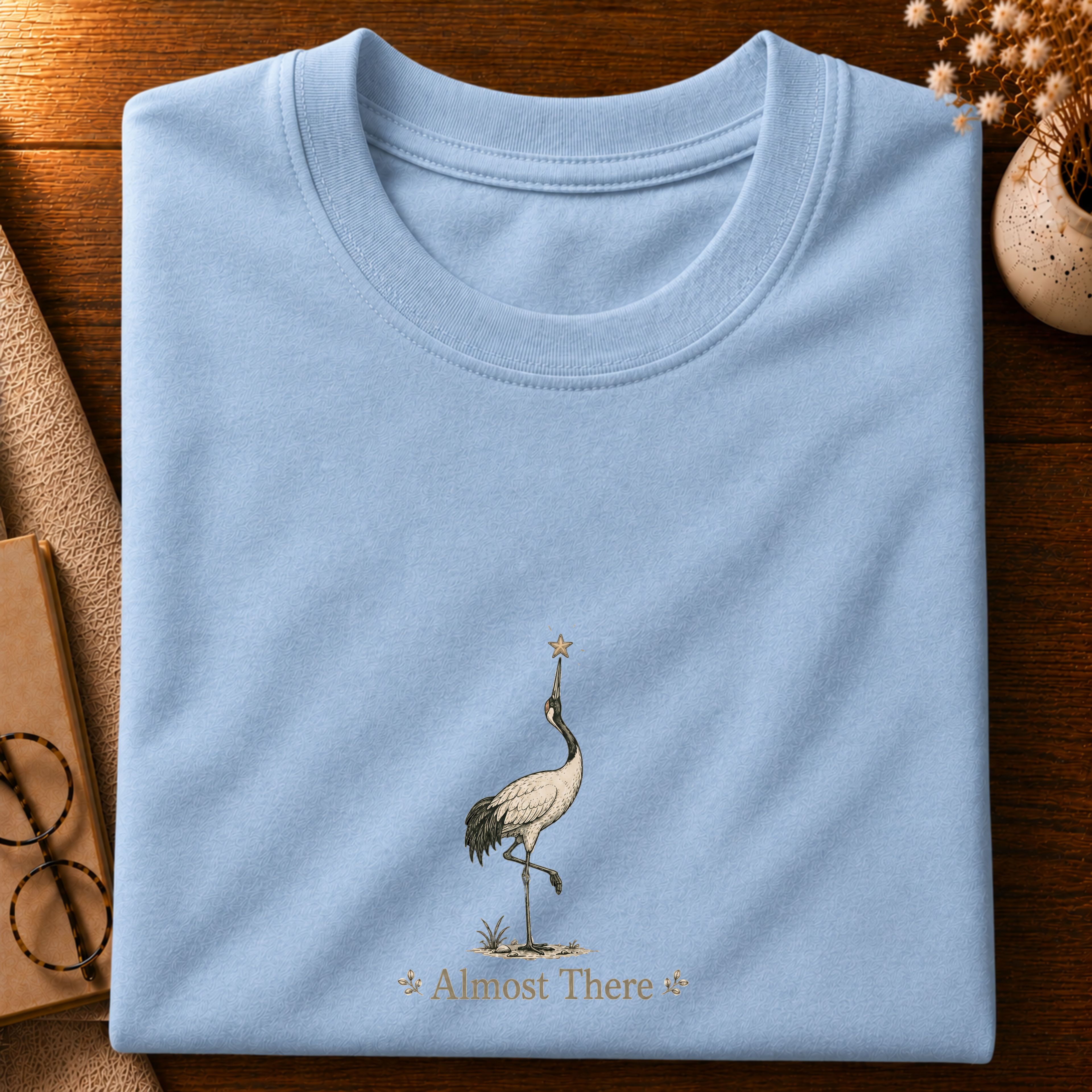 Almost There T-shirt