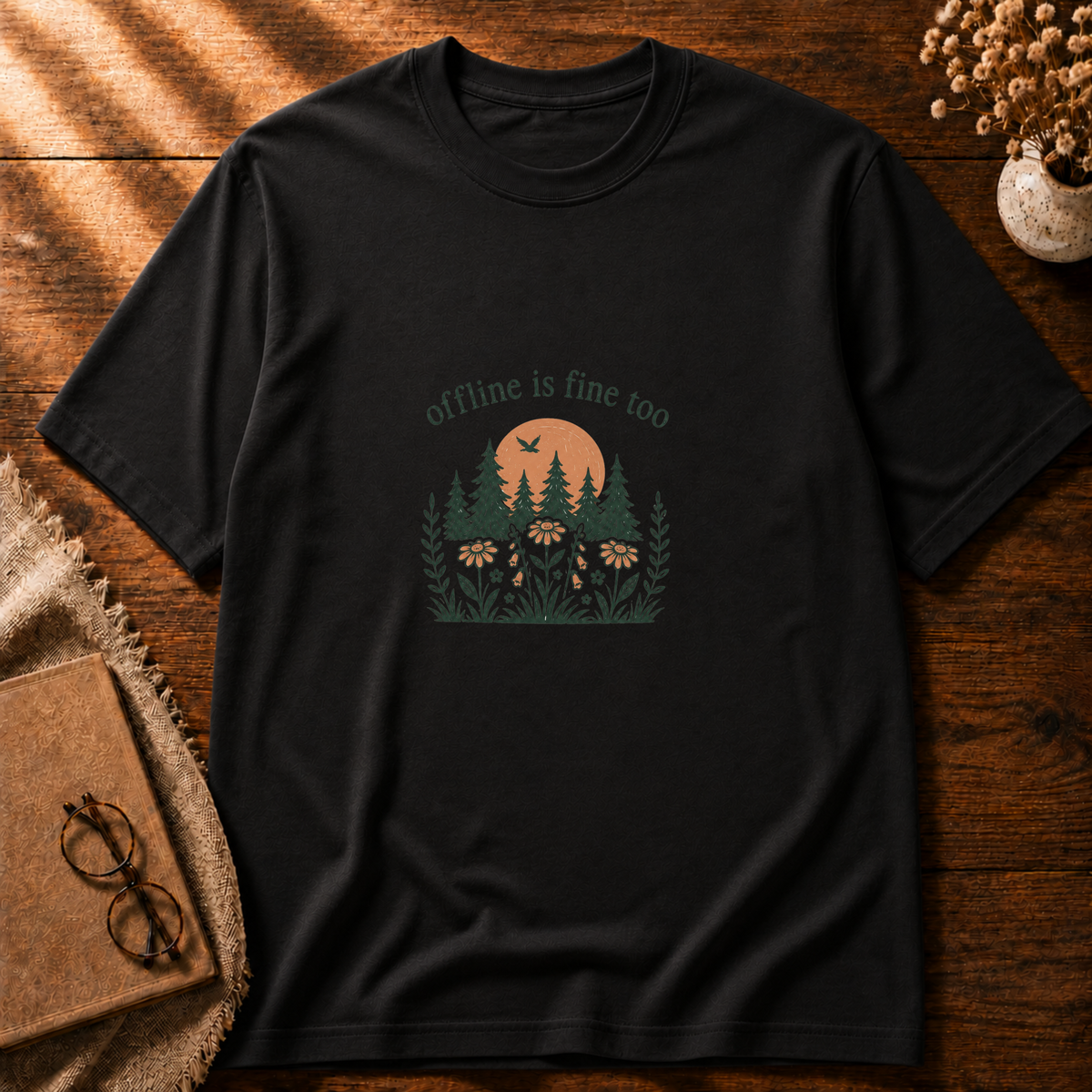 Offline Is Fine Too T-shirt