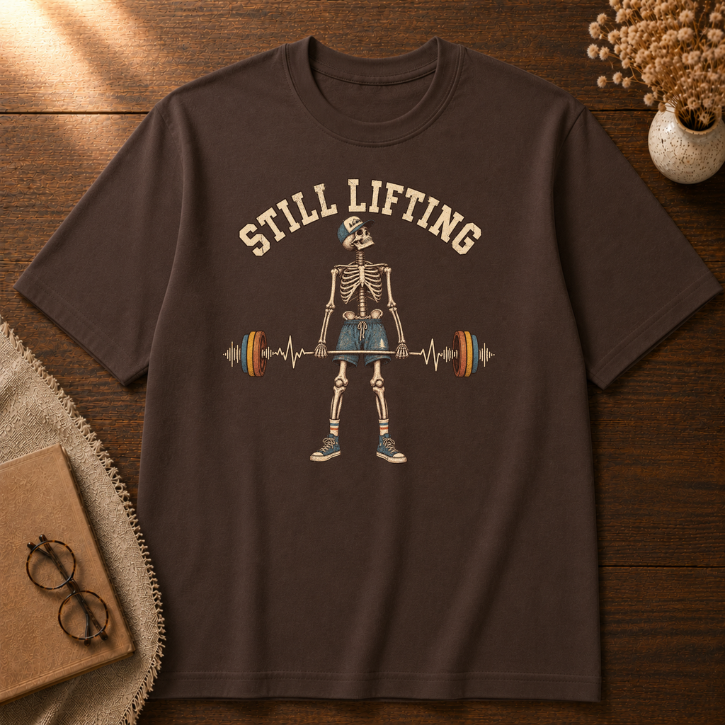Still Lifting T-shirt