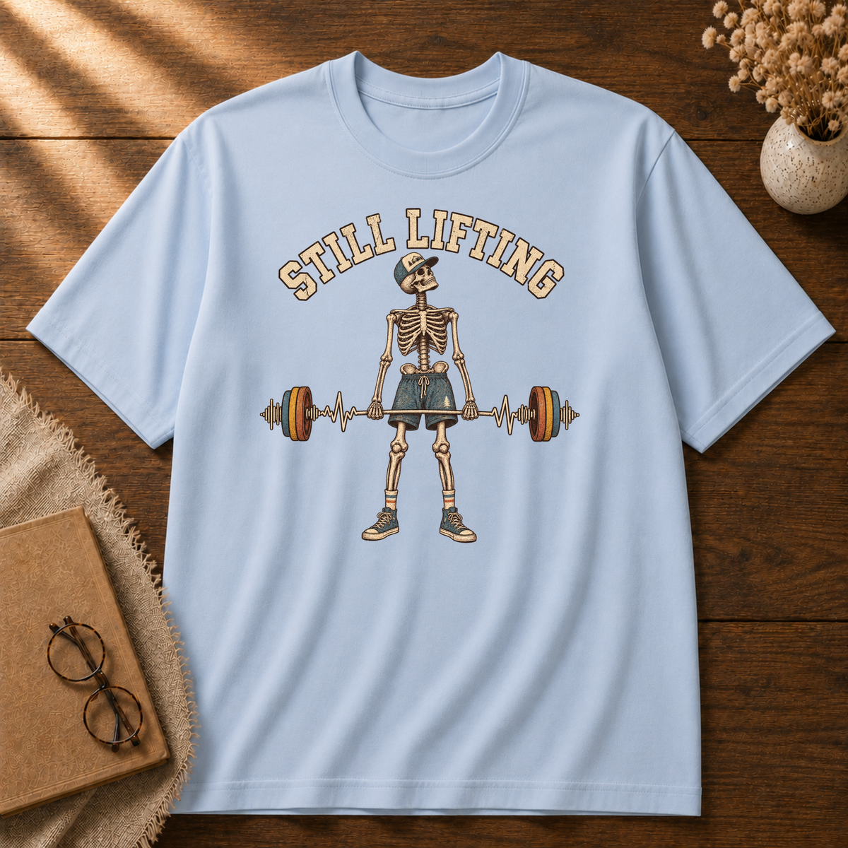 Still Lifting T-shirt