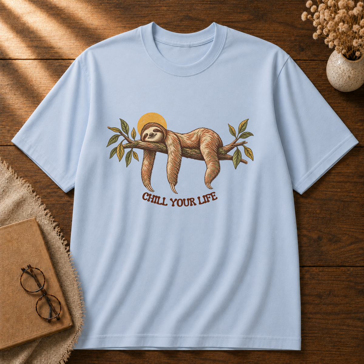 Chill Your Life T-shirt
