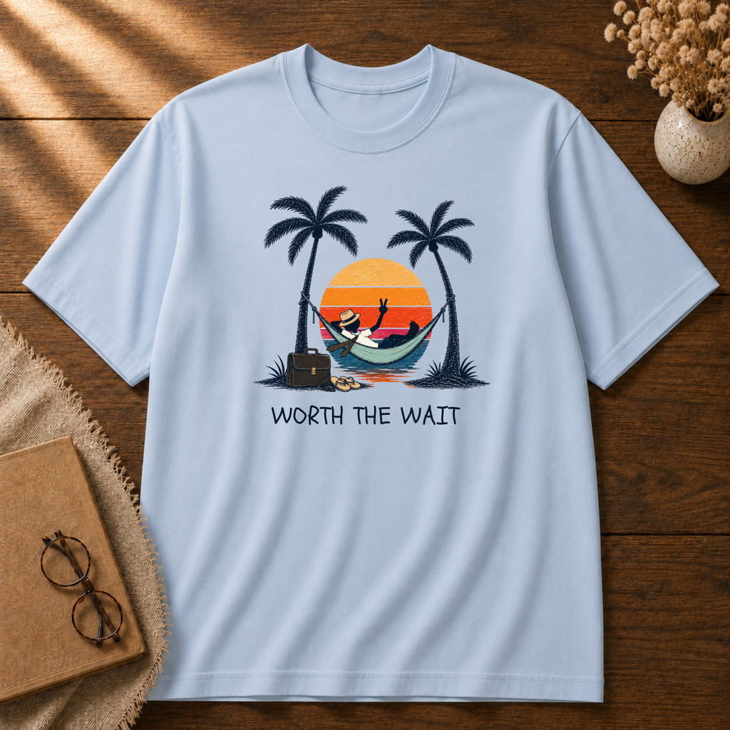 Worth The Wait T-shirt