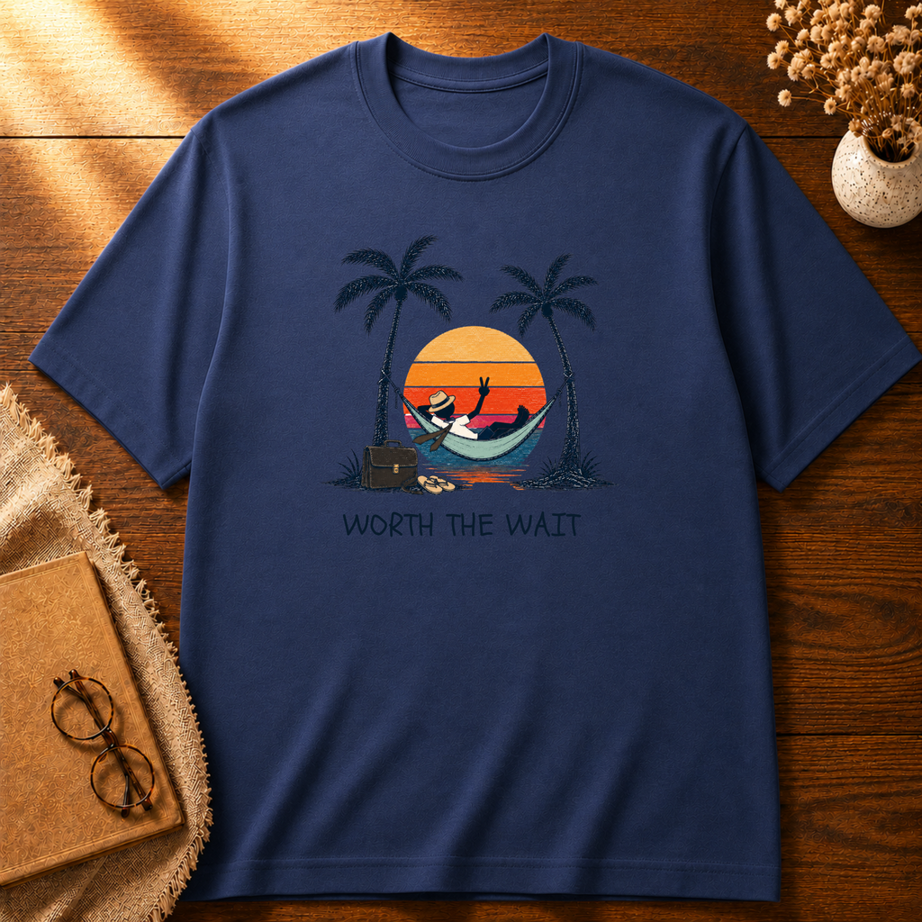 Worth The Wait T-shirt