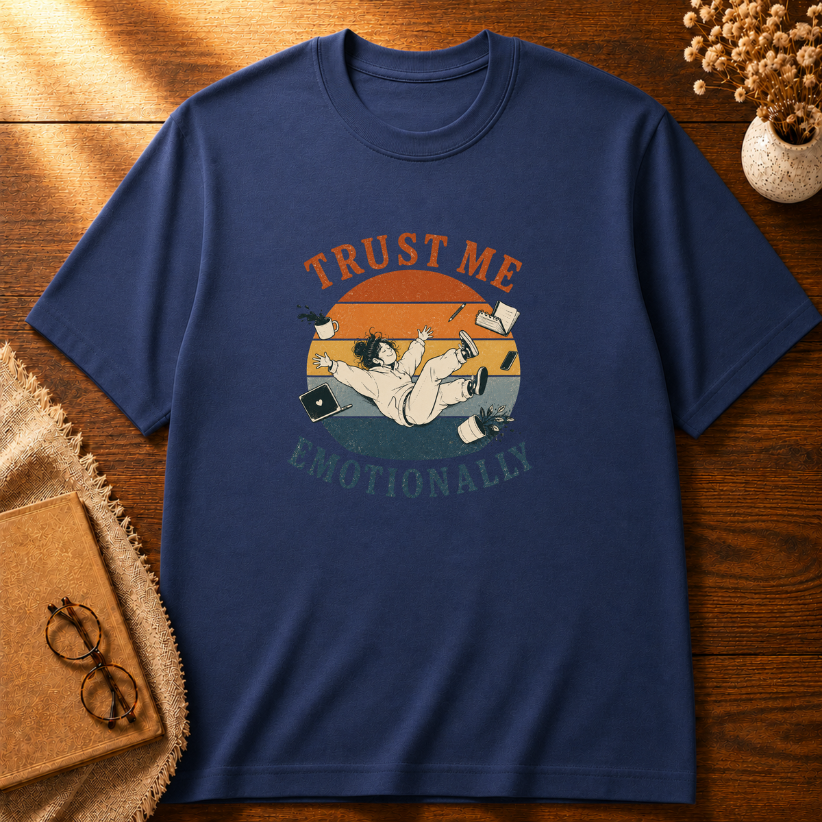 Trust Me Emotionally T-shirt