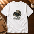 One More Scroll T-shirt